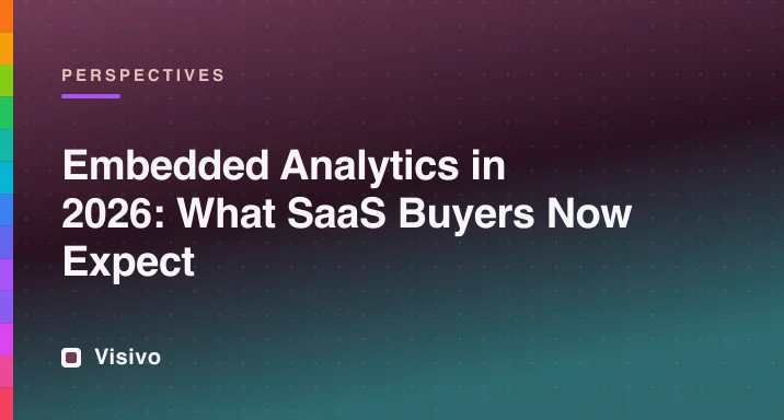 Customer-facing analytics embedded inside a SaaS product dashboard in 2026